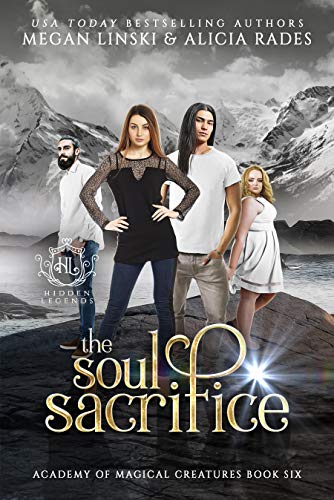 Télécharger The Soul Sacrifice (Hidden Legends: Academy of Magical Creatures Book 6) (English Edition) Livre eBook France