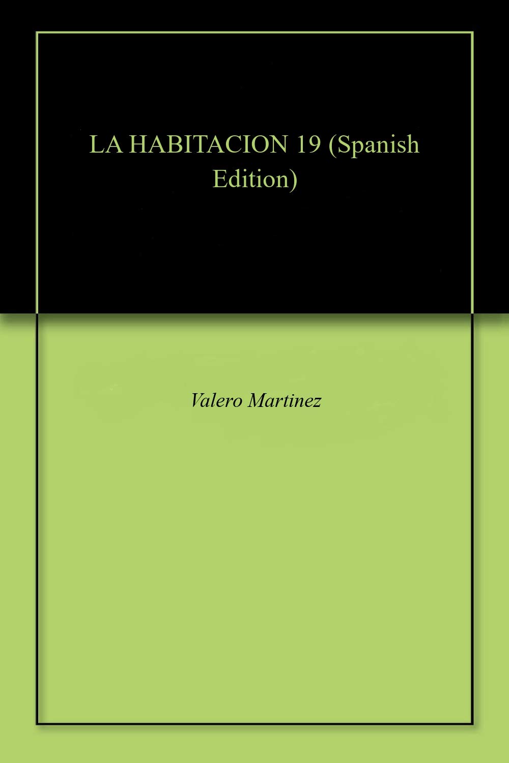LA HABITACION 19 (Spanish Edition)