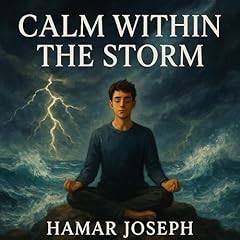 Calm Within the Storm Audiolibro Por Hamar Joseph arte de portada