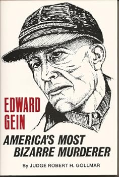 Hardcover Edward Gein, America's Most Bizarre Murderer Book