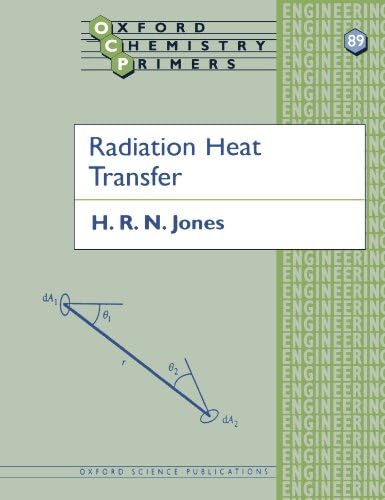 Radiation Heat Transfer (Oxford Chemistry Primers)