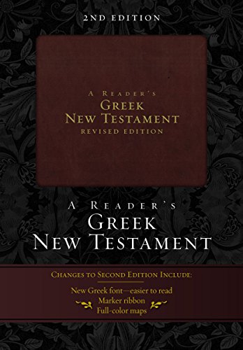 A Reader's Greek New Testament: 2nd Edition A Reader's Greek New Testament: 2nd Edition