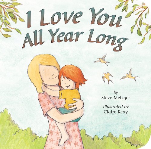 I Love You All Year Long 1589258479 Book Cover