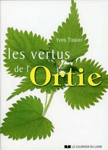 Télécharger Les vertus de l'ortie Livre PDF Gratuit
