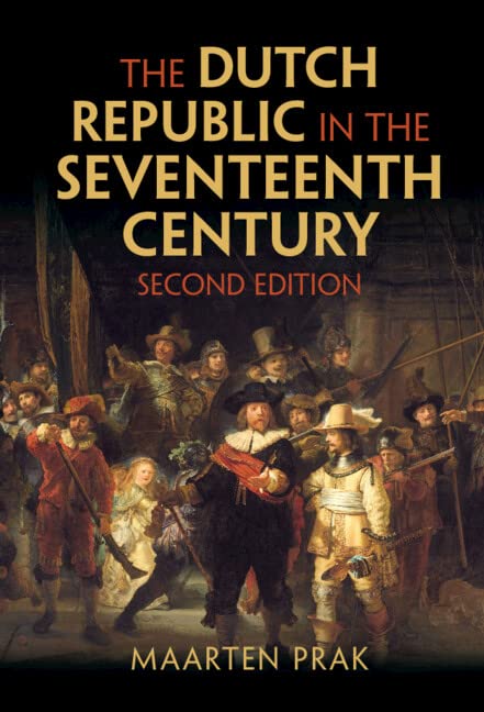 The Dutch Republic in the Seventeenth Century enrichir sa bibliothèque de recherche