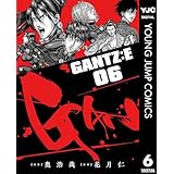 GANTZ:E 6 (ヤングジャンプコミックスDIGITAL)