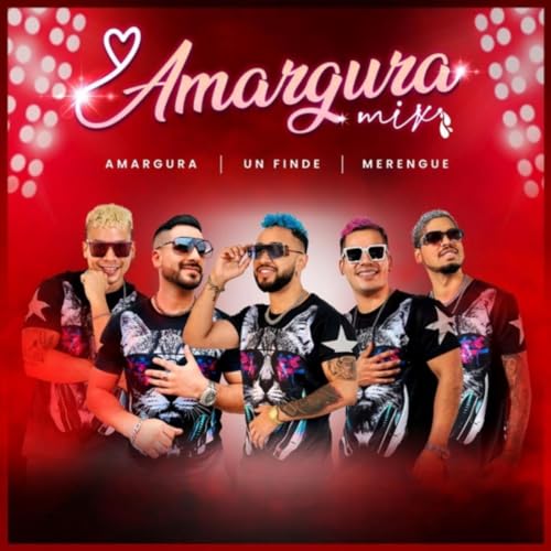 Amargura Mix: Amargura / Un Finde / Merengue
