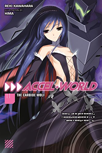 Télécharger Accel World, Vol. 11 (light novel): The Carbide Wolf (English Edition) Francais PDF