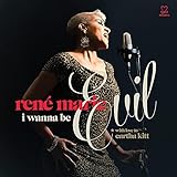 I Wanna Be Evil (With Love to Eartha Kitt)