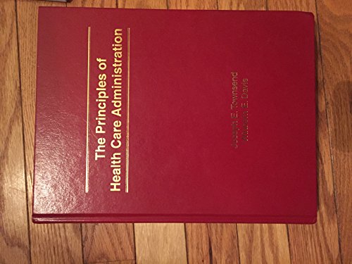 Principles of Health Care Administration