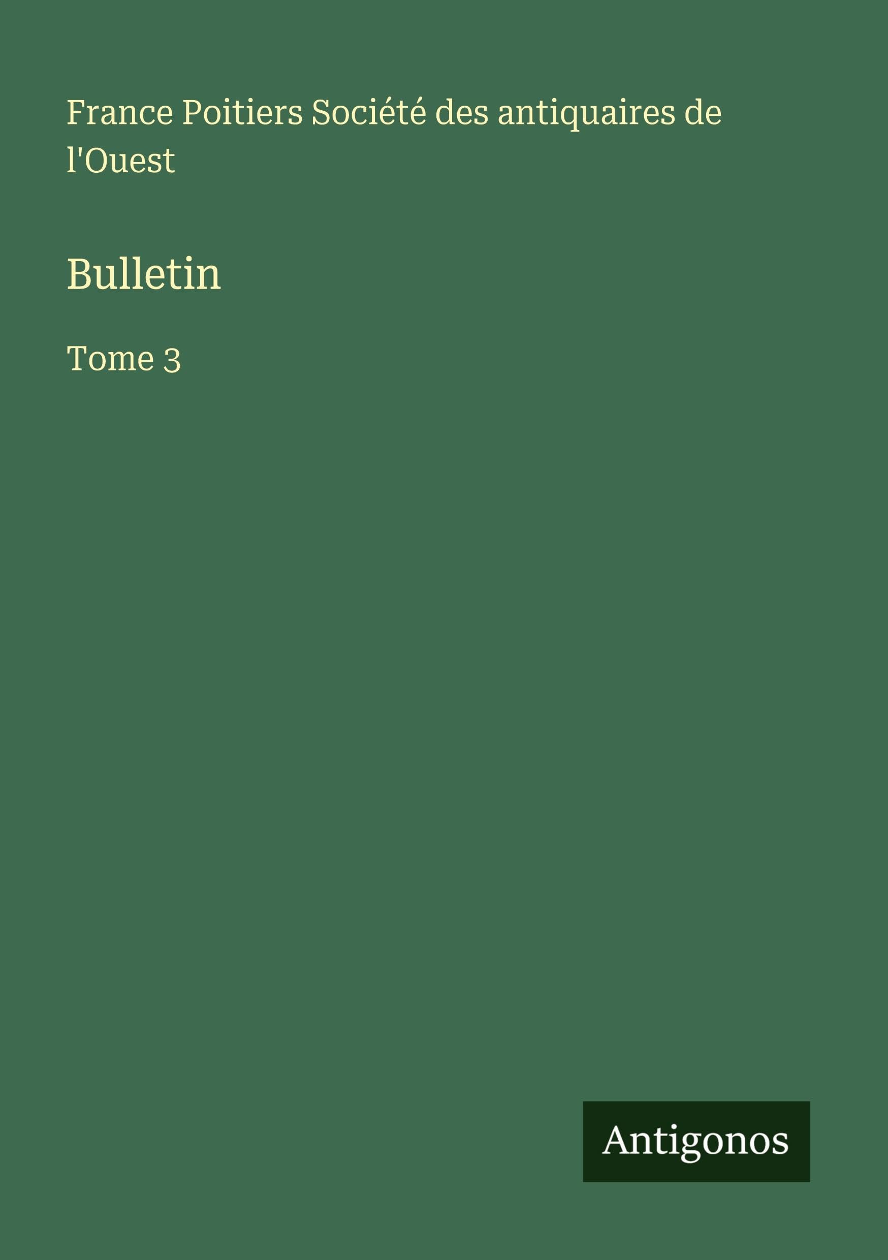Bulletin: Tome 3