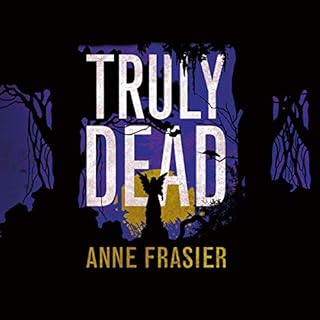 Truly Dead Audiolibro Por Anne Frasier arte de portada