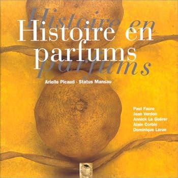 Paperback Histoire en parfums [French] Book