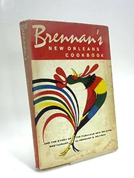 Hardcover Brennan's New Orleans Cookbook, With the Story of the Fabulous New Orleans Restaurant. Book