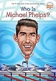 Who Is Michael Phelps? (Who Was?)