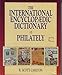 The International Encyclopaedic Dictionary of Philatelics (INTERNATIONAL ENCYCLOPAEDIC DICTIONARY OF PHILATELY)