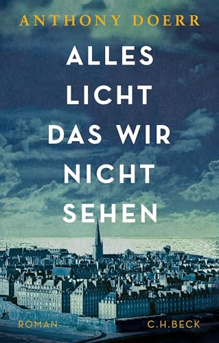 Bild: Alles Licht, das wir nicht sehen: Roman - Das Buch zur Netflix-Serie f�r 25,00 EUR bei amazon.de