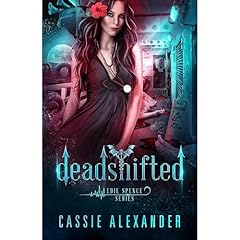 Deadshifted Audiolibro Por Cassie Alexander arte de portada