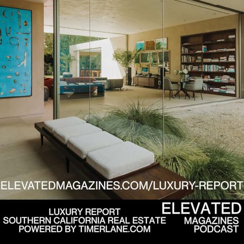 The Elevated Luxury Report | Southern California Luxury Real Estate in Santa Monica, Manhattan Beach & More &mdash; Week of April 23, 2026
