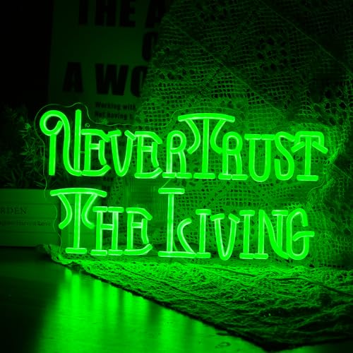 Image of Never Trust The Living Neon Sign Cool Green Led Neon Light For Wall Decor Dimmable USB Powered Letters Light Up Sign For Halloween Party Chamber of Secrets Script killing Terror House Man Cave Room Neon Decor(17.3''*9.3'')