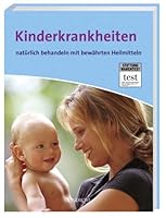 Kinderkrankheiten natürlich behandeln mit bewährten Heilmitteln 3811225308 Book Cover