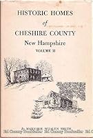 Historic Homes of Cheshire County New Hampshire Volume II B002CIP6QQ Book Cover