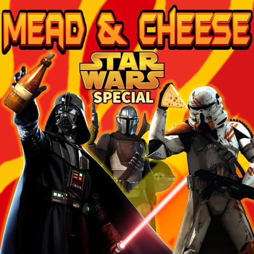 Mead & Cheese: Star Wars Special (05/05/2023)