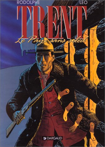 Trent, tome 6 : Le Pays sans soleil Trent, tome 6 : Le Pays sans soleil