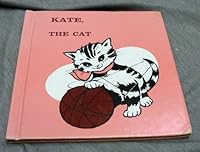 Kate the Cat - Chapter Book, Animal Adventure Series - Library Binding - 1969 Edition Published By Benefic Press B00073ELIW Book Cover