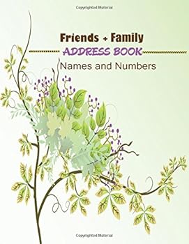 Friends + Family Address Book Names And Numbers: Big Print Extra Large Birthdays & Address Book for Contacts, With Addresses, Phone Numbers, Email, ... Paperback (Extra Large Address Books)