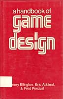 A Handbook of Game Design 0893971340 Book Cover