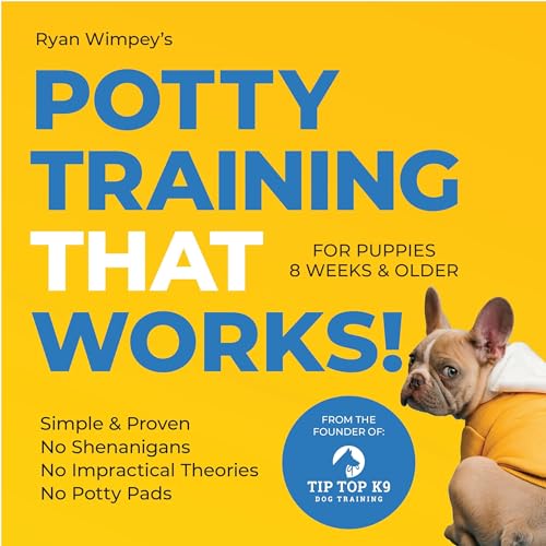 Potty Training That Works! by Ryan Wimpey, Tip Top K9 Dog Training episode artwork