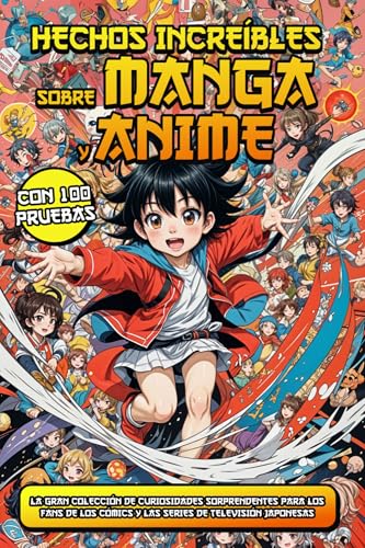 HECHOS INCREÍBLES SOBRE MANGA Y ANIME: La gran...