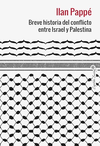 Breve historia del conflicto entre Israel y Palestina (Ensayo)