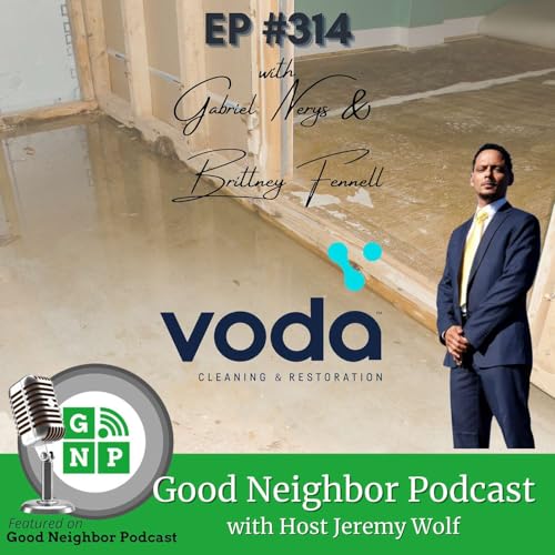 Page de couverture de EP #314 - Voda Cleaning & Restoration Of Fort Lauderdale-Miami with Gabriel Nerys and Brittney Fennell