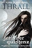 Thrall: A Daughters Of Lilith Novel (Volume 1)
