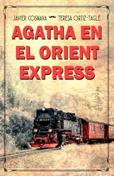AGATHA EN EL ORIENT EXPRESS (Los casos de Héracles y Agatha) (Spanish Edition)