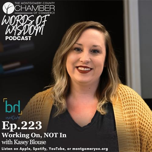 Ep.223: Working On, NOT In w/ Kasey Blouse