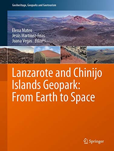 Buy Lanzarote and Chinijo Islands Geopark: From Earth to Space — BookShops.in