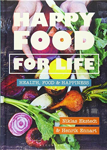 Happy Food for Life: Health, food & happiness