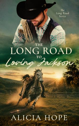 The Long Road to Loving Jackson: A Clean Forced Proximity Romance