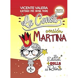 La Consti. Versión Martina: La Constitución Española, 1978. Texto legal (Derecho – Práctica Jurídica)