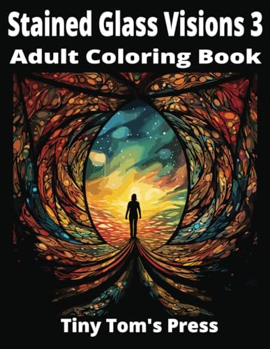 Stained Glass Visions 3: Adult Coloring Book