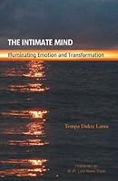The Intimate Mind: Illuminating Emotion and Transformation 098354560X Book Cover