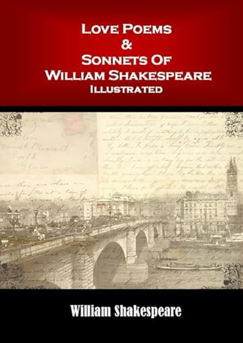Love Poems & Sonnets Of William Shakespeare: Il... B08BQLWKQ7 Book Cover