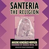 Lucumi The Ways Of Santeria Audiobook Free With Trial