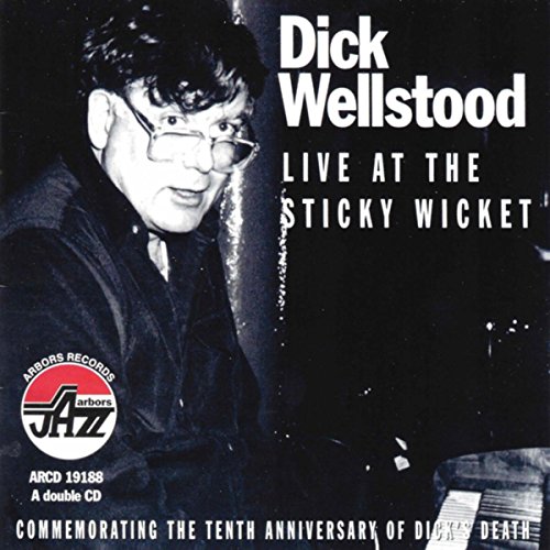 Play Live At The Sticky Wicket by Dick Wellstood on Amazon Music