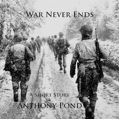 War Never Ends (Written by Anthony Pond) episode artwork