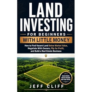 Land Investing for Beginners With Little Money Audiobook By Jeff Cliff cover art