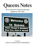 Queens Notes: Facts about the Forgotten Borough of Queens, New York